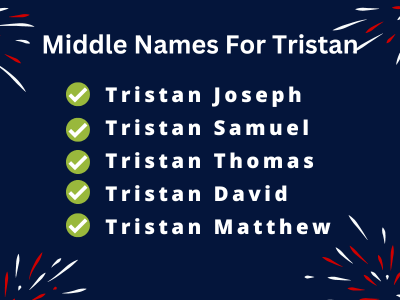 400 Amazing Middle Names For Tristan