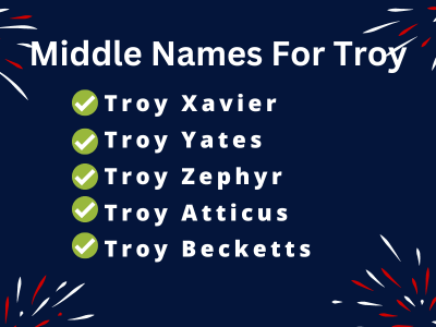 400 Unique Middle Names For Troy