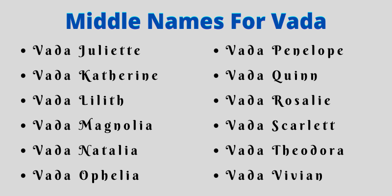 400 Unique Middle Names For Vada