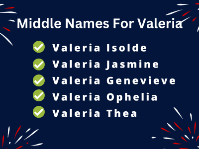 400 Cute Middle Names For Valeria