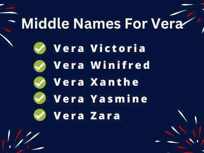 400 Cute Middle Names For Vera
