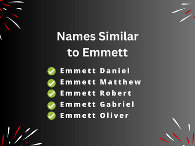 Names Similar to Emmett