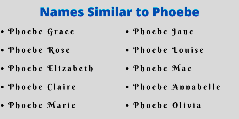 Names Similar to Phoebe