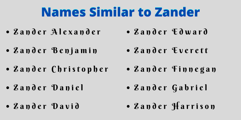 Names Similar to Zander