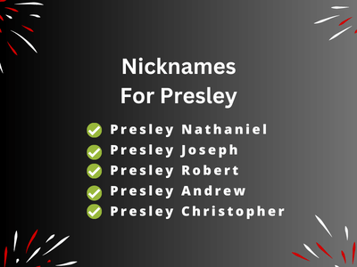 Nicknames For Presley