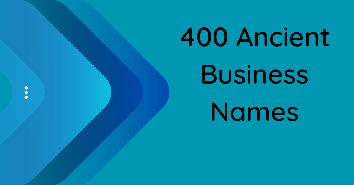 700-ancient-business-names-to-inspire-you