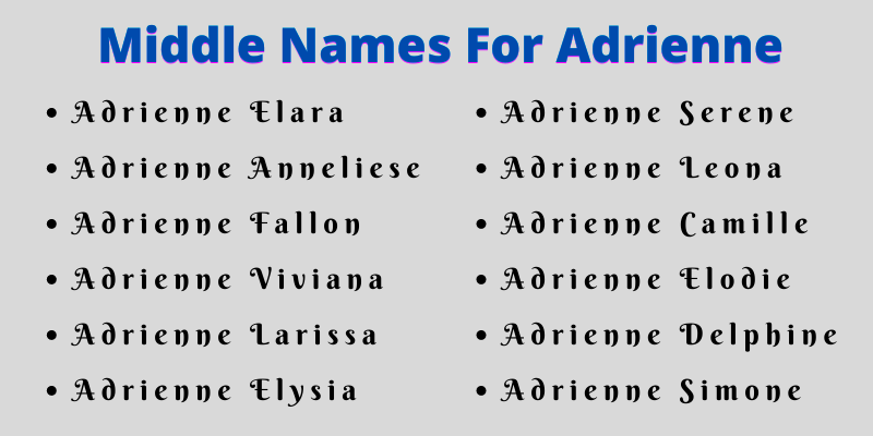 400 Creative Middle Names For Adrienne