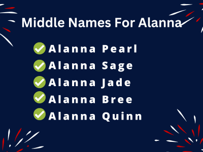 400 Classy Middle Names For Alanna