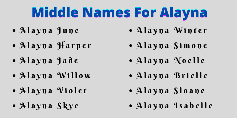 400 Creative Middle Names For Alayna