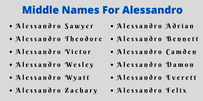 400 Cute Middle Names For Alessandro