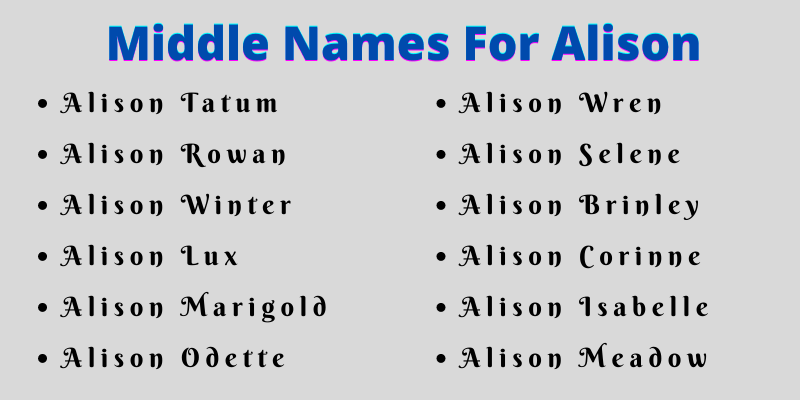 400 Amazing Middle Names For Alison