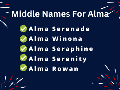 400 Cute Middle Names For Alma