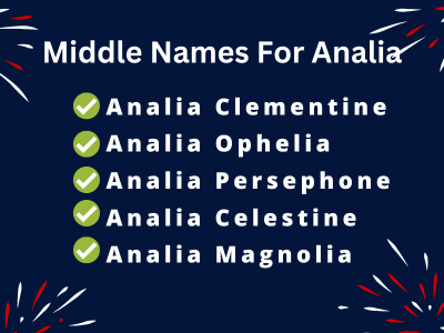 400 Cute Middle Names For Analia