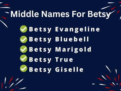 400 Cute Middle Names For Betsy