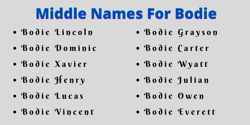 400 Unique Middle Names For Bodie