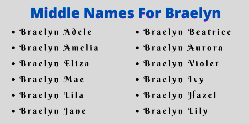 400 Classy Middle Names For Braelyn