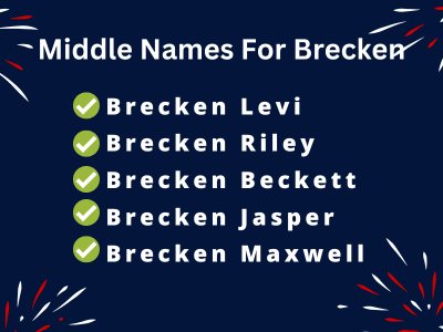 400 Classy Middle Names For Brecken