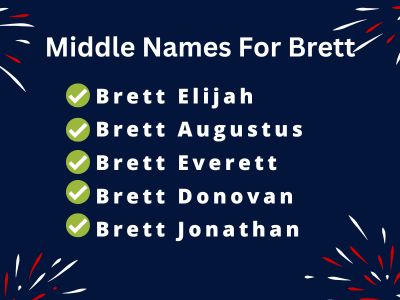 400 Best Middle Names For Brett