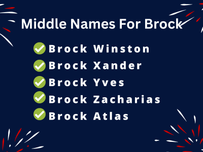 400 Classy Middle Names For Brock