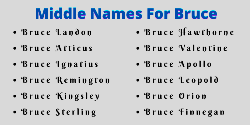 400 Creative Middle Names For Bruce