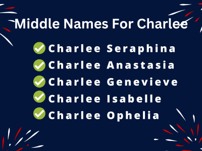 400 Amazing Middle Names For Charlee