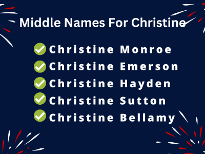 400 Creative Middle Names For Christine