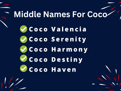 400 Unique Middle Names For Coco
