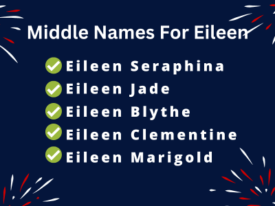 400 Classy Middle Names For Eileen