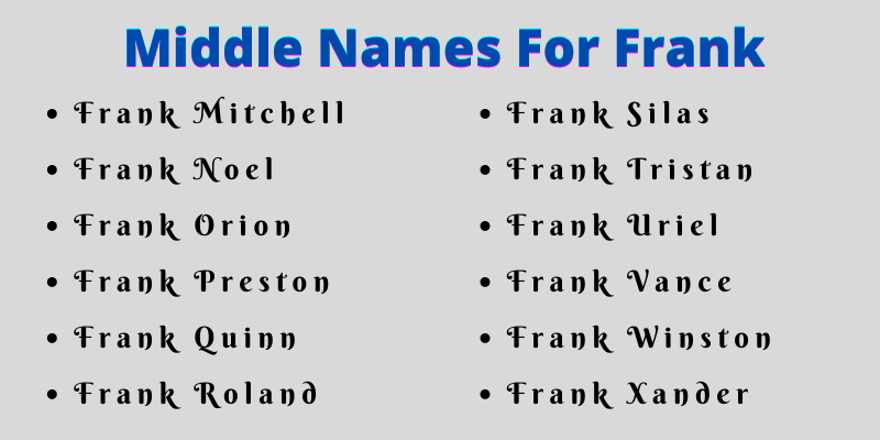 400 Awesome Middle Names For Frank