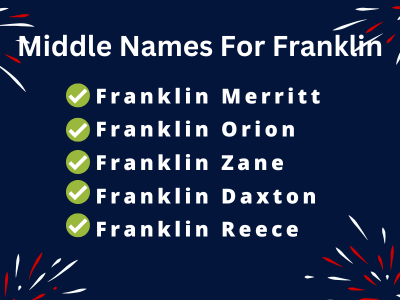 400 Creative Middle Names For Franklin
