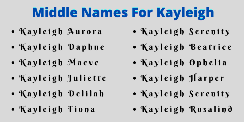 400 Best Middle Names For Kayleigh