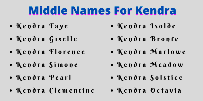  400 Creative Middle Names For Kendra