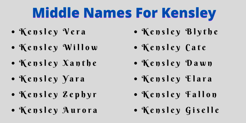 400 Cute Middle Names For Kensley