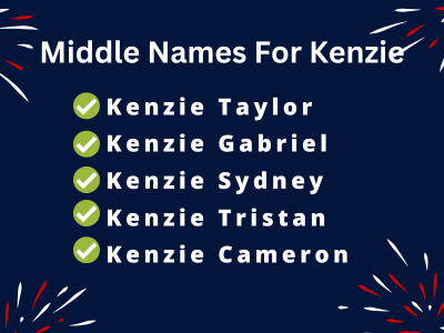 400 Classy Middle Names For Kenzie