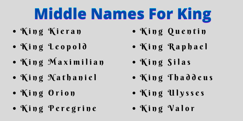 400 Amazing Middle Names For King