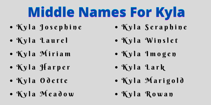 400 Unique Middle Names For Kyla