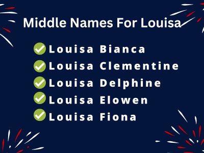 400 Creative Middle Names For Louisa