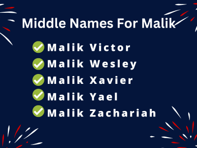 400 Amazing Middle Names For Malik