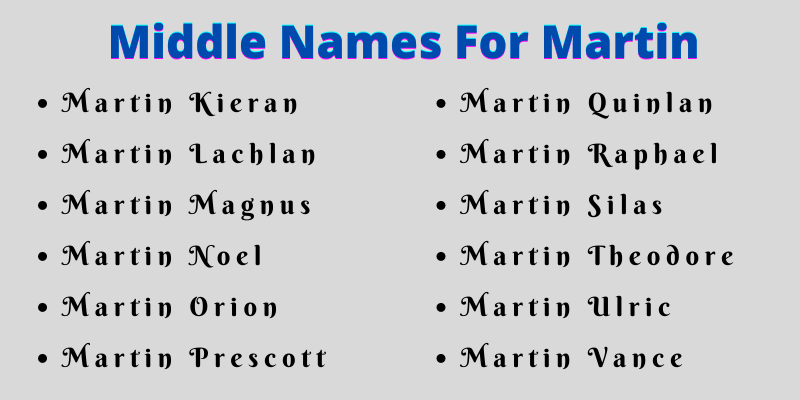 400 Creative Middle Names For Martin