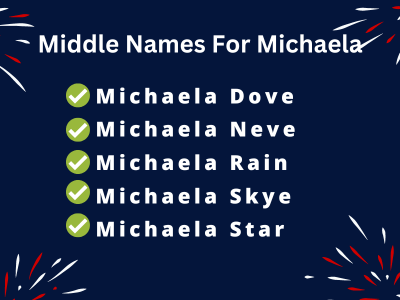 400 Best Middle Names For Michaela