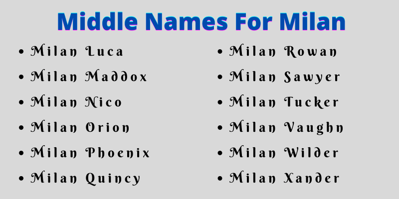 400 Classy Middle Names For Milan