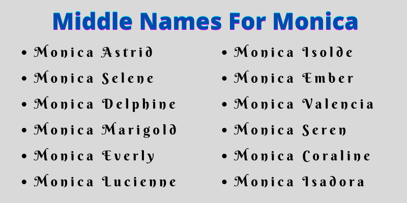 400 Classy Middle Names For Monica