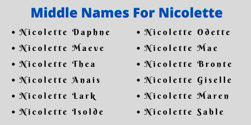 400 Unique Middle Names For Nicolette