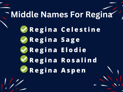 400 Classy Middle Names For Regina