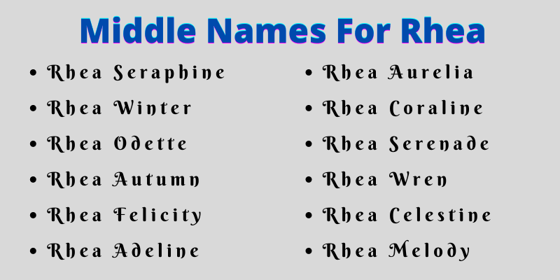 400 Classy Middle Names For Rhea