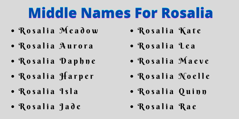 400 Creative Middle Names For Rosalia