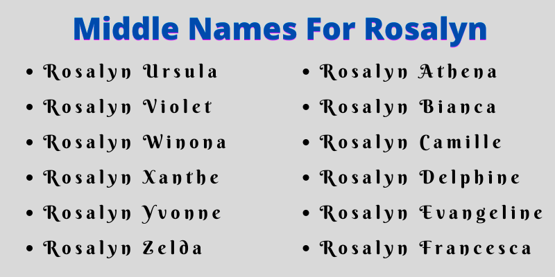 400 Cute Middle Names For Rosalyn