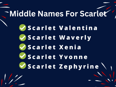 400 Cute Middle Names For Scarlet