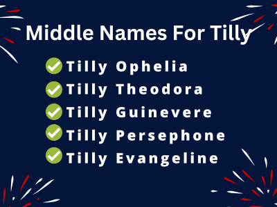 400 Unique Middle Names For Tilly