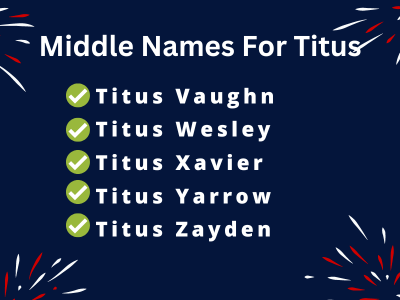 400 Cute Middle Names For Titus